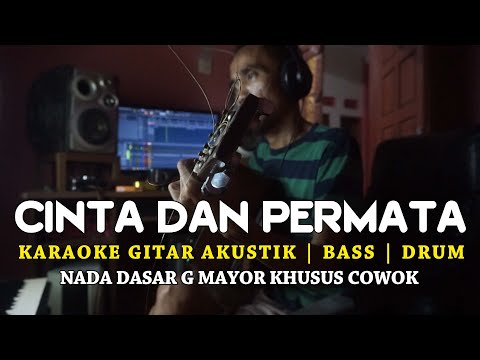 CINTA DAN PERMATA - PANBERS - KARAOKE AKUSTIK GITAR - NADA COWOK