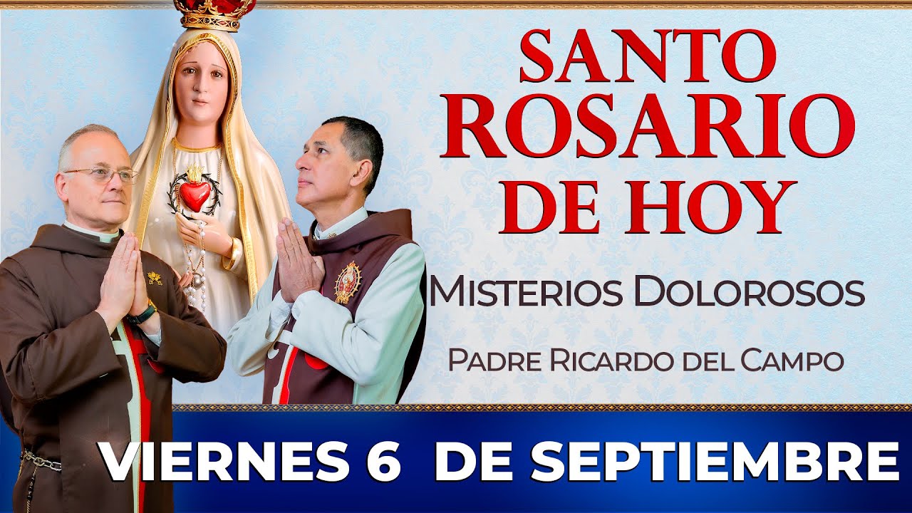 Santo Rosario de Hoy | Viernes 6 de Septiembre - Misterios Dolorosos #rosario #santorosario