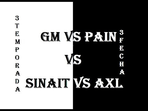 GM VS PAIN VS SINAIT VS AXL - OCTAVOS - SANTOS KINGS - FECHA 3