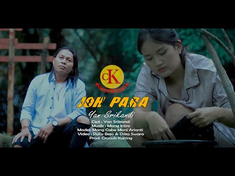 JOH PARA // YAN SRIKANDI {Official Music Video}