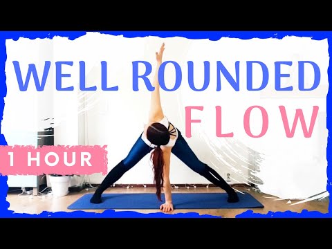 1 hour Well Rounded Yoga Sequence - 60 minute Vinyasa Flow Class [Full Length Vinyasa Practice]