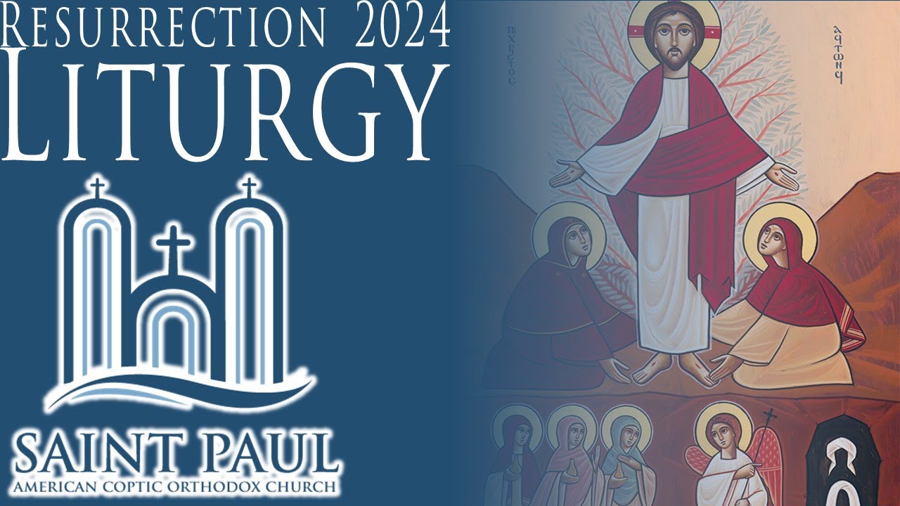 Resurrection 2024 | Liturgy