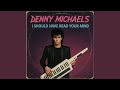 I Should Have Read Your Mind (1985) (feat. Denny Michaels)