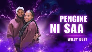 Download lagu PENGINE NI SAA-WILCY DUET mp3