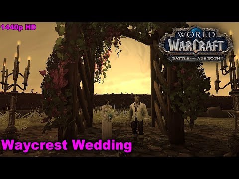 WoW: BFA - Lucille Waycrest Wedding Quest Line