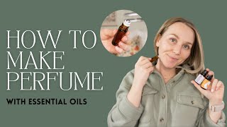 How to Make Perfume at Home with Essential Oils | Torey Noora