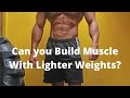 Can You Build Muscle With Light Weights?