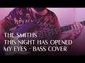 [Bass Cover] The Smiths - This Night Has Opened My Eyes