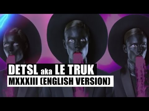 Detsl aka Le Truk feat. Imal - MXXXIII (10:33) (English version)