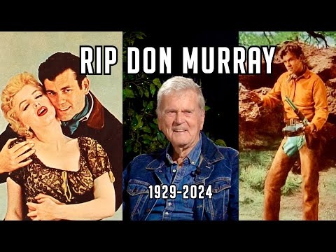 RIP Don Murray (July 31, 1929 - Feb 1, 2024) Oscar-nominated actor dies at 94. Exclusive Interview!