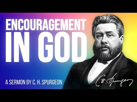 David Encouraging Himself in God (1 Samuel 30:6-8) - Charles Spurgeon Sermon