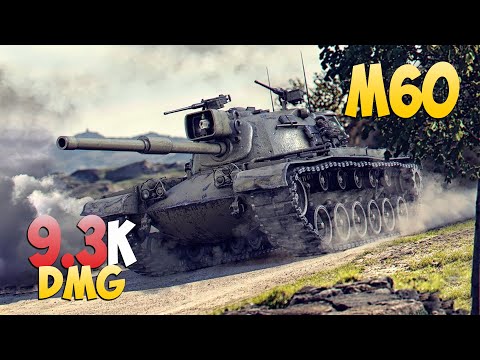 M60 - 7 Kills 9.3K DMG - Correct! - World Of Tanks