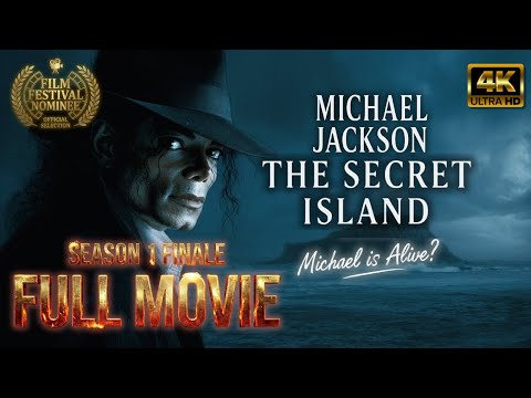 Michael Jackson: THE SECRET ISLAND MYSTERY | FULL AI MOVIE — The Truth Revealed 🏆 OFFICIAL NOMINEE