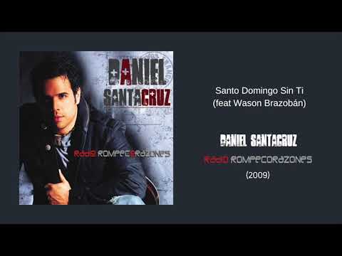 Daniel Santacruz - Santo Domingo Sin Ti (feat Wason Brazobán)