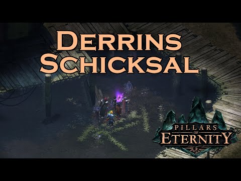 Let's Play Pillars of Eternity - Der tapfere Derrin - Teil 47
