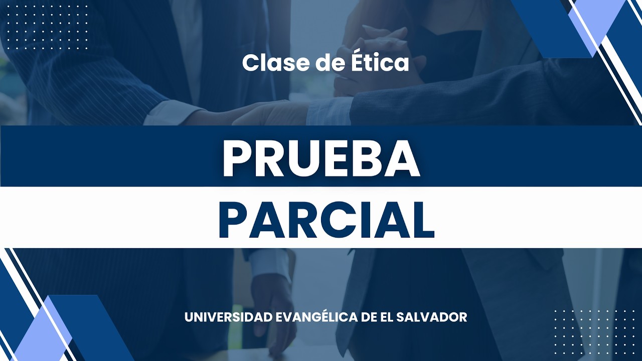 PRUEBA PARCIAL - REGISTRO II - CLASE DE ÉTICA - UEES