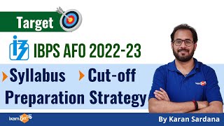 IBPS AFO 2022-23 Prelims|Syllabus | Cutoff |Preparation Strategies | Complete Details | By Karan Sir