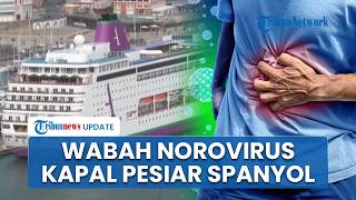 Wabah Norovirus Melanda Kapal Pesiar Puluhan Penumpang Diisolasi Saat Turun Di A Coruna Spanyol