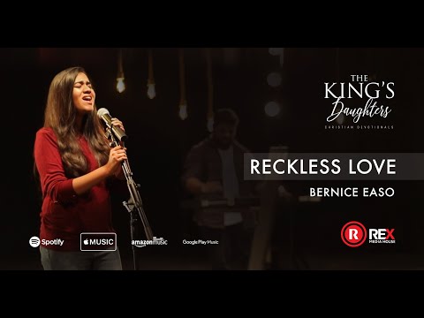 RECKLESS LOVE- COVER | BERNICE EASO | BETHEL MUSIC | THE KING'S DAUGHTERS |REX MEDIA HOUSE®©2020