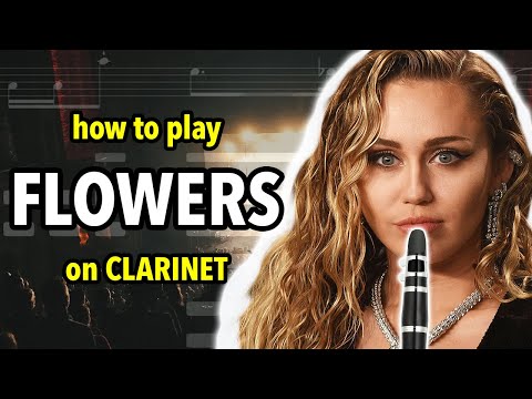 How to play Flowers on Clarinet | Clarified