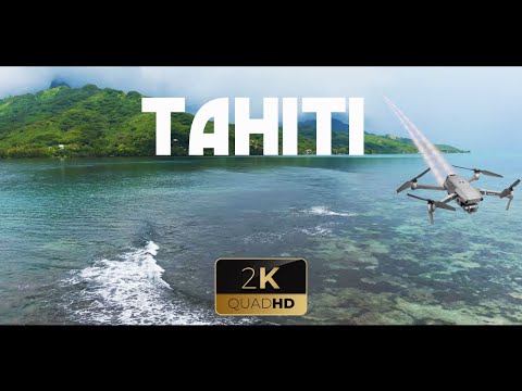 TAHITI - Flying over Paradise -  Cinematic drone shots