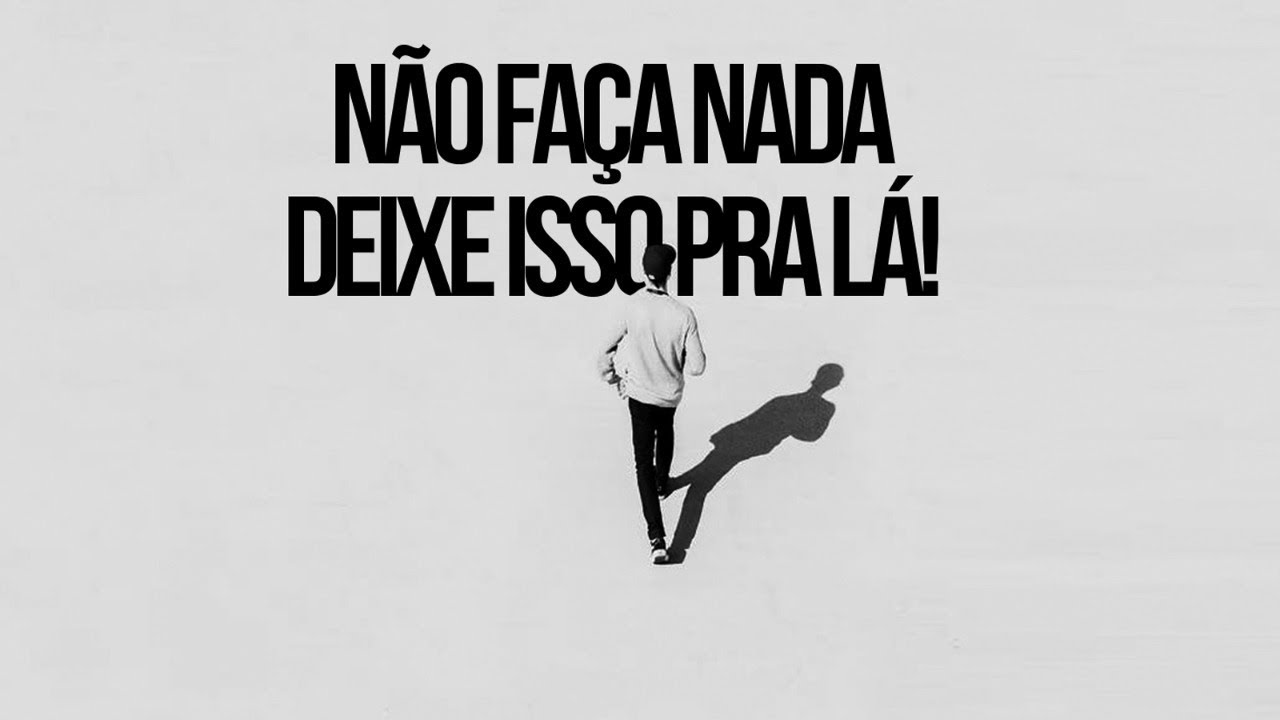 NÃO FAÇA NADA, DEIXE ISSO PRA LÁ - #DIEGOMENIN | SERMÃO