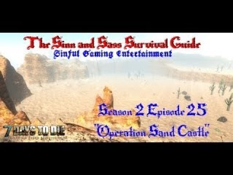 7 Days to Die Alpha 11.4: SvesvesS Survival Guide S2E25 Operation Sand Castle