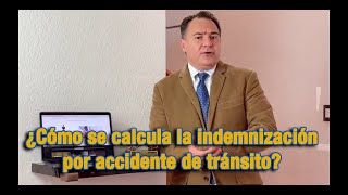 ¿Cómo se calcula la indemnización por accidente de tránsito