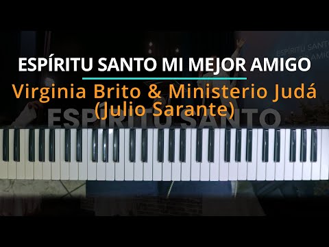Espíritu Santo Mi Mejor Amigo - Julio Sarante