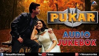 Pukar  Audio Jukebox   Madhuri Dixit Anil Kapoor