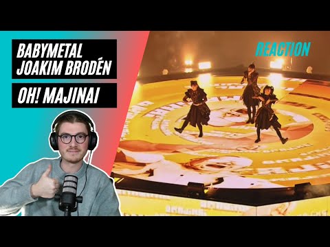 Farang (German) react to BABYMETAL | Oh! MAJINAI (ft. Joakim Brodén) in English