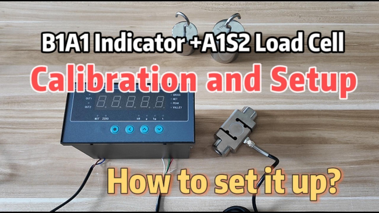 B1A1 Indicator +A1S2 Load Cell Calibration and Setup Tutorial