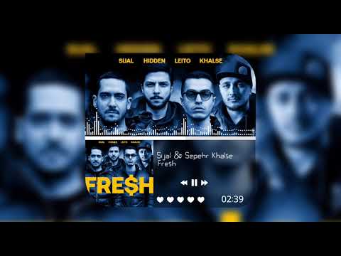 Sijal & Sepehr Khalse (Ft Behzad Leito & Mehrad Hidden) | Fresh