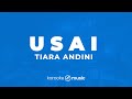 Usai Tiara Andini KARAOKE VERSION