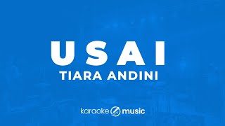 Download lagu Usai - Tiara Andini (KARAOKE VERSION) mp3