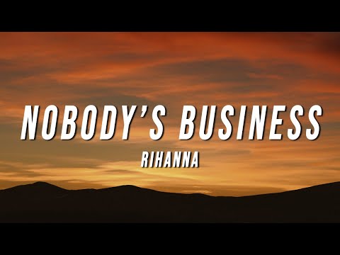 Rihanna - Nobody’s Business (TikTok Remix) [Lyrics]