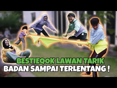 BESTIEQOK LAWAN TARIK BADAN SAMPAI TERLENTANG ! LAWAK G1LER !!