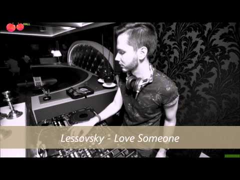 Lessovsky - Love Someone