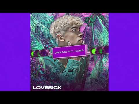 Jhn McFly, KUBA - Lovesick (Official Audio)