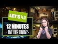 Let's Play 12 Minutes - TIME LOOP TEDIUM? LET'S FIND OUT! 12 Minutes Game Gameplay and Review