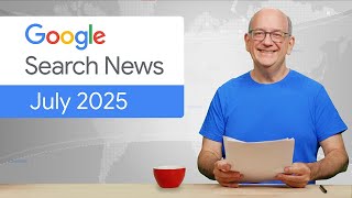 AI features in Search & your site, Search Console, SEO community insights (Q2 ‘25)