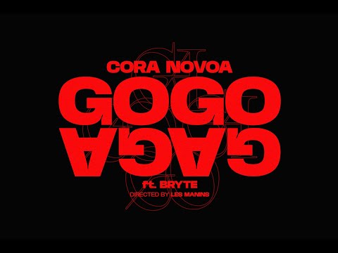 Cora Novoa feat Bryte - Gogo Gaga (Official Video)