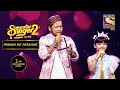 देखिए Ae Mere Humsafar पर एक Soulful Duet Performance Superstar Singer S2 Pawan Ke