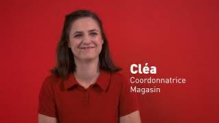 Tu as ta place - Cléa, coordinatrice magasin