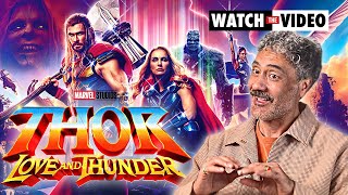 Thor: Love and Thunder: Taika Waititi on Thor’s midlife crisis and casting friends and family video