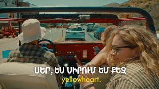 Yellowheart - Ser, Es Sirum Em Qez (2025)