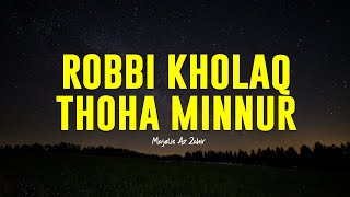 Download lagu VERSI INDIA !! ROBBI KHOLAQ THOHA MINNUR | Majelis Az Zahir | Lirik & Terjemah mp3