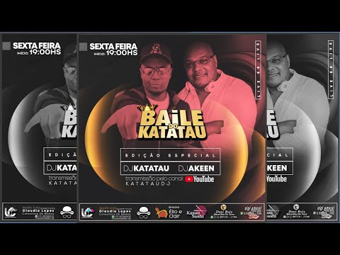 LIVE - BAILE do KATATAU (convida DJ AKEEN)