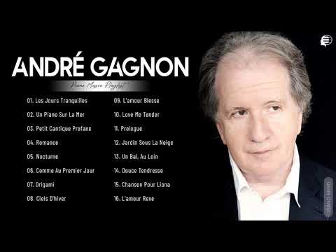 Andre Gagnon Greatest Hits Playlist 2021 - Andre Gagnon Best Piano Songs Collection Of All Time