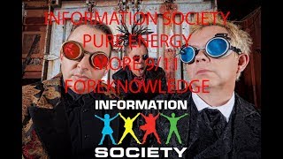 INFORMATION SOCIETY PURE ENERGY MORE 9/11 FOREKNOWLEDGE